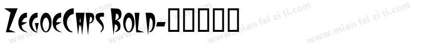 ZegoeCaps Bold字体转换